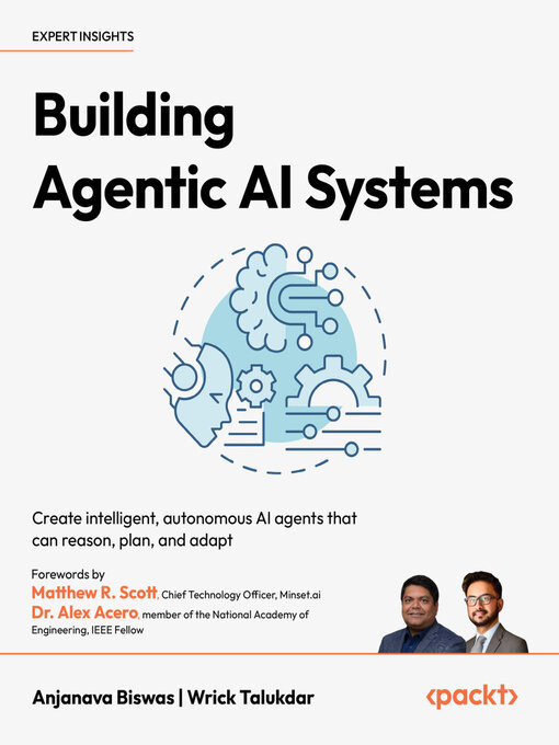 Title details for Building Agentic AI Systems by Anjanava Biswas - Available